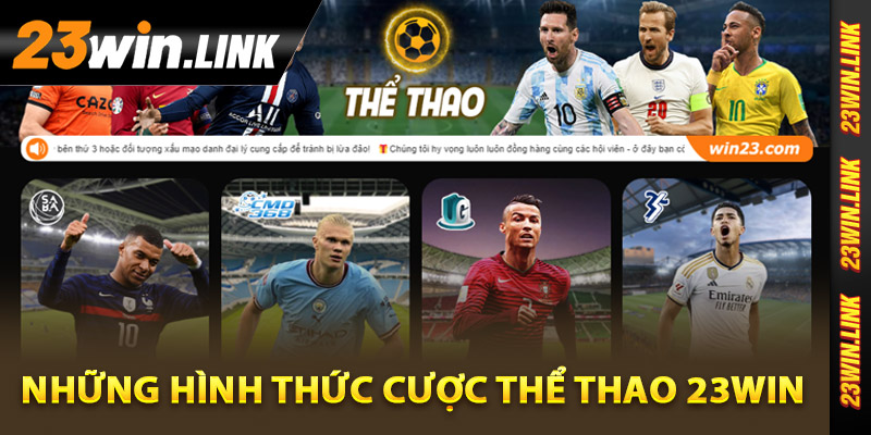 Những hình thức cược thể thao 23Win cuốn hút
